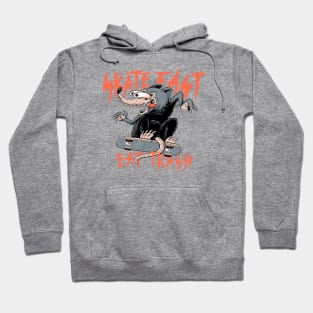 Skate Fast Eat Trash Hoodie